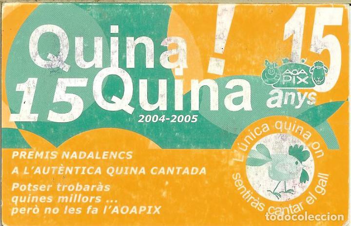 Coleccionismo Calendarios: CALENDARIO PUBLICITARIO - 2005 - QUINA 15 ANYS