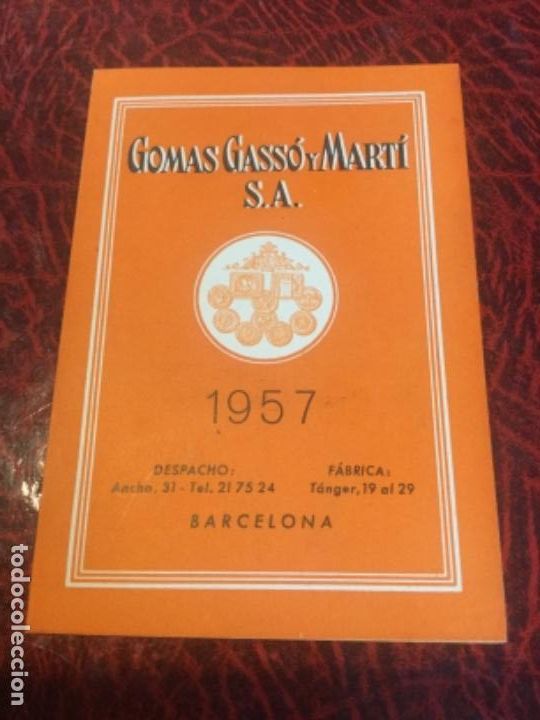 Sammeln von Kalendern: Calendario con publicidad de Gomas gasso y marti s.a. - Barcelona  1957 - C. Casacuberta