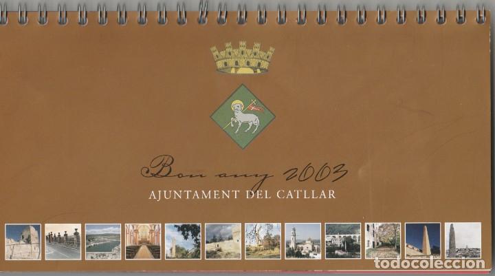 Coleccionismo Calendarios: CALENDARIO 2003 - EL CATLLAR - ESPIRAL - MES POR PAGINA - 12 BONITAS FOTOGRAFIAS DEL PUEBLO 1 X PAG.