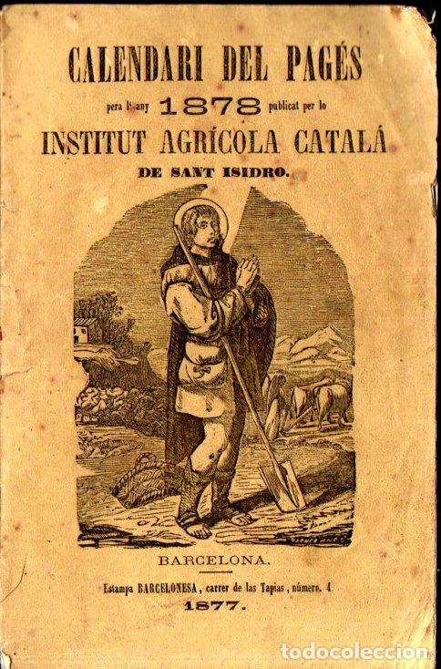 Coleccionismo Calendarios: CALENDARI DEL PAG&Eacute;S 1878 INSTITUT AGR&Iacute;COLA CATAL&Agrave; SANT ISIDRO