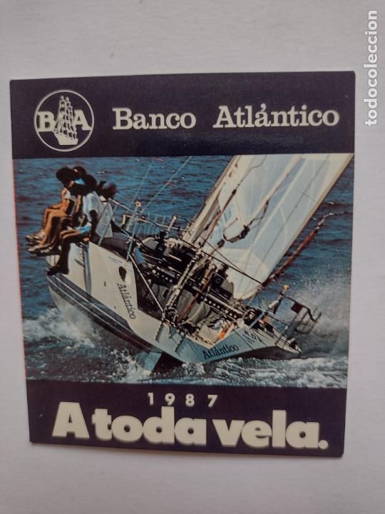 Collectionnisme Calendriers: CALENDARIO 1987 BANCO ATLANTICO A TODA VELA