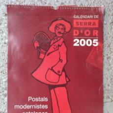 Coleccionismo Calendarios: CALENDARIO SERRA D'OR POSTALES MODERNISTAS CATALANAS AÑO 2005 34 X 50 CM (APROX)