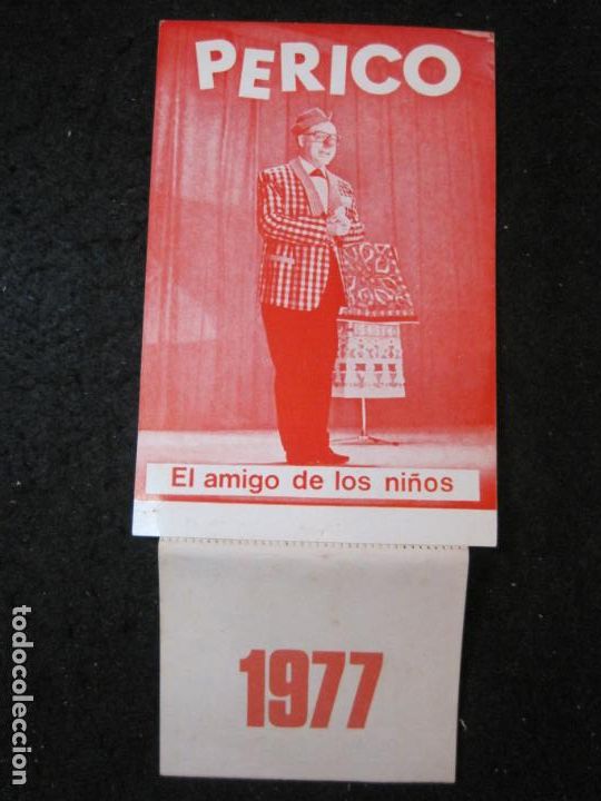 Collezionismo Calendari: PERICO-EL AMIGO DE LOS NI&Ntilde;OS-CALENDARIO FIRMADO A&Ntilde;O 1977-PUBLICIDAD CIRCO PAYASO-VER FOTOS-(K-5898)