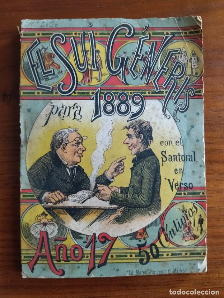 Coleccionismo Calendarios: EL SUI G&Eacute;NERIS PARA 1889 CON EL SANTORAL EN VERSO. RAMIRO MESTRE. ALMANAQUE.