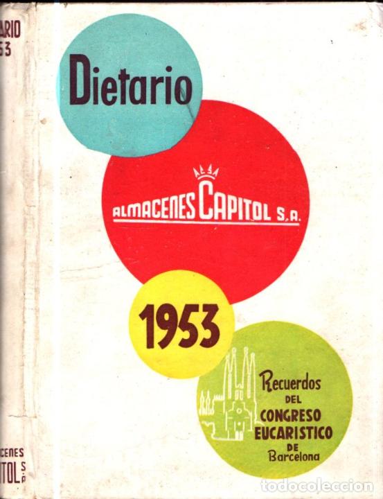 Sammeln von Kalendern: DIETARIO ALMACENES CAPITOL 1953 - SIN USAR - ABUNDANTE PUBLICIDAD
