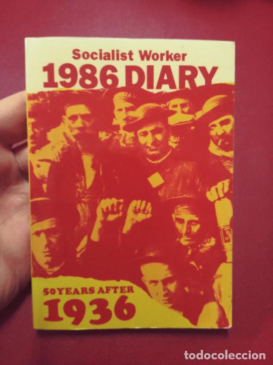 Coleccionismo Calendarios: Agenda - Socialist Worker 1986 Diary. 50 years after 1936