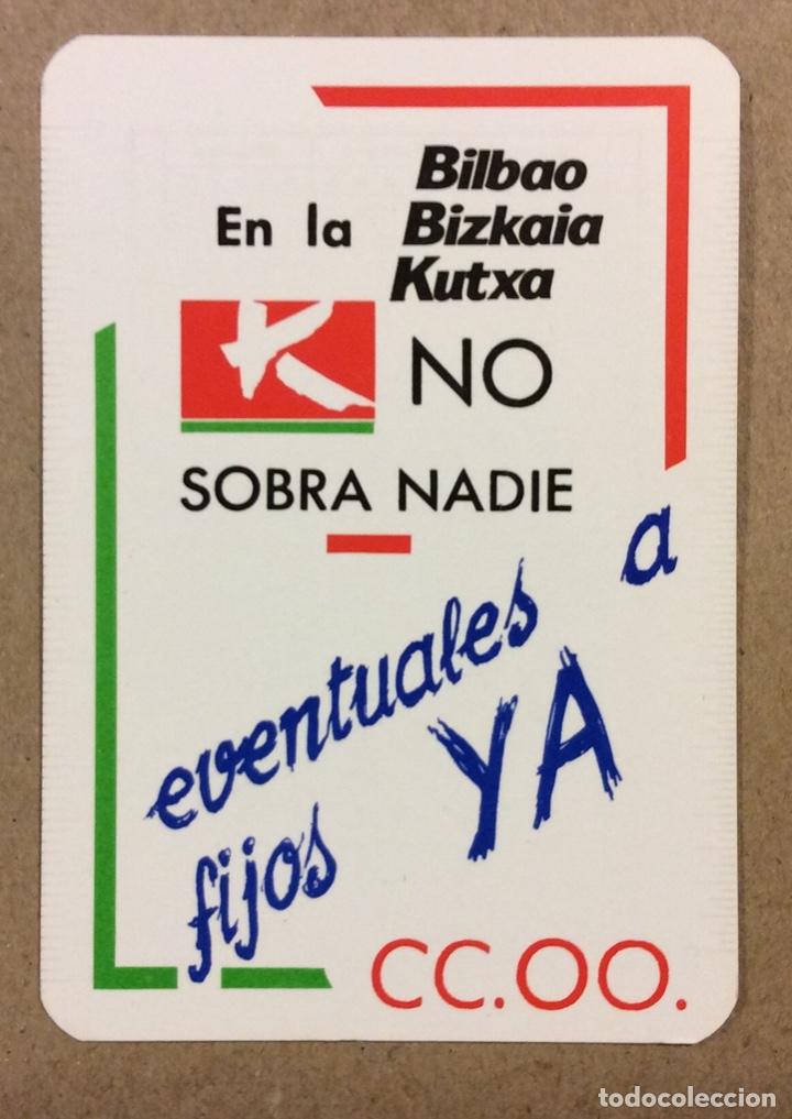 Coleccionismo Calendarios: SINDICATO CC.OO DE LA BBK. CALENDARIO DE 1990. EVENTUALES A FIJOS YA! EN LA BBK NO SOBRA NADIE.