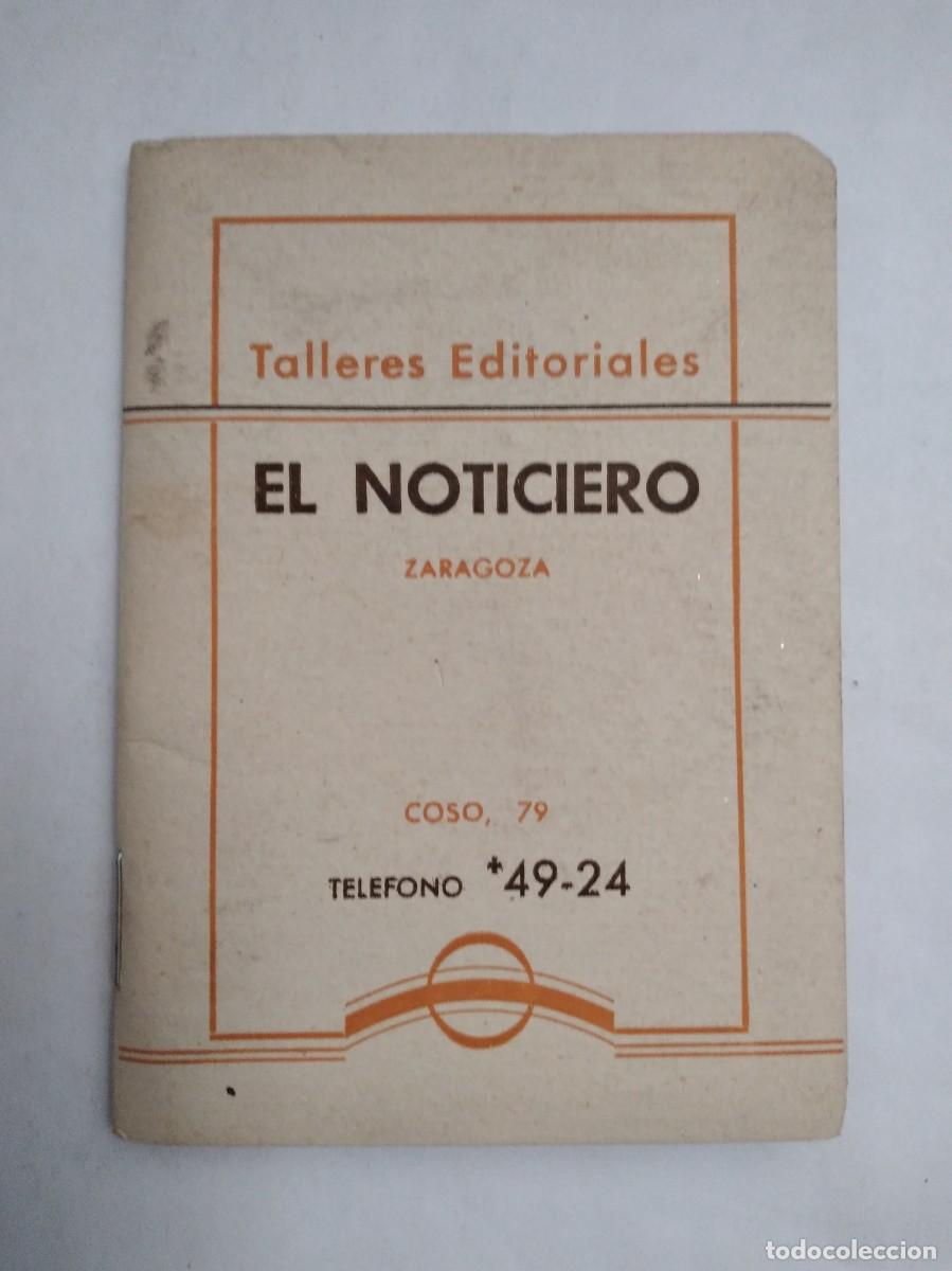 Coleccionismo calendarios: GU&Iacute;A ALMANAQUE DE ZARAGOZA 1943 PUBLICIDAD EL NOTICIERO DIARIO GR&Aacute;FICO
