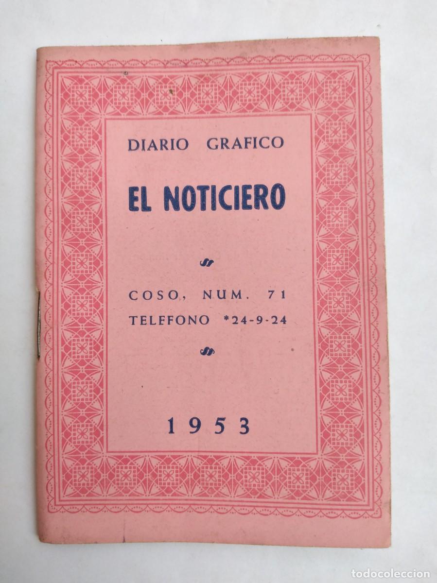 Coleccionismo calendarios: GU&Iacute;A ALMANAQUE DE ZARAGOZA 1953 PUBLICIDAD EL NOTICIERO DIARIO GR&Aacute;FICO