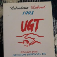 Coleccionismo Calendarios: -80152 CALENDARIO UGT, AÑO 1998, SECCIÓN SINDICAL DE ELECTROLUX, POLÍTICO Y SINDICATOS. Lote 402367094