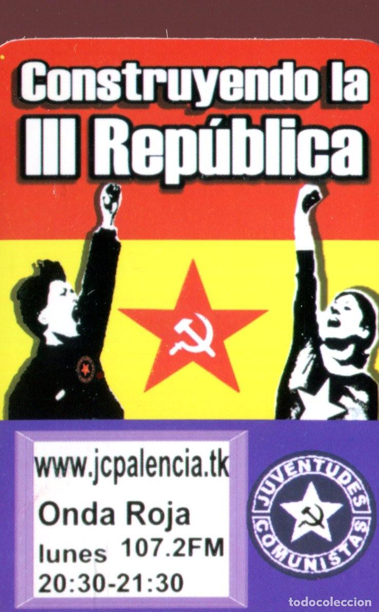Collectionnisme Calendriers: CALENDARIO POLITICO 2005 - CONSTRUYENDO LA III REPUBLICA - Juventudes Comunistas Palencia