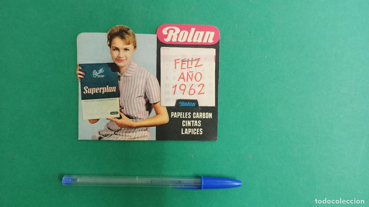 Sammeln von Kalendern: Antiguo calendario de mesa publicidad Rolan. A&ntilde;o 1962.