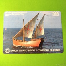 Coleccionismo Calendarios: CALENDARIO . BARCO CARABELA * BANCO ESPIRITO SANTO E COMERCIAL DE LISBOA 1989 .