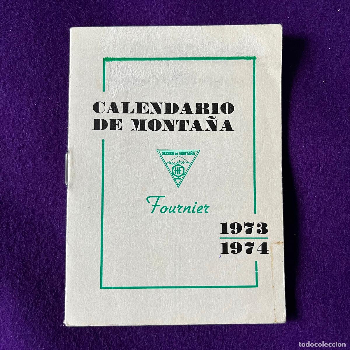 Coleccionismo calendarios: CALENDARIO DE MONTA&Ntilde;A FOURNIER. A&Ntilde;O 1973 1974. PARA EMPLEADOS DE HERACLIO FOURNIER, SECCION MONTA&Ntilde;A.