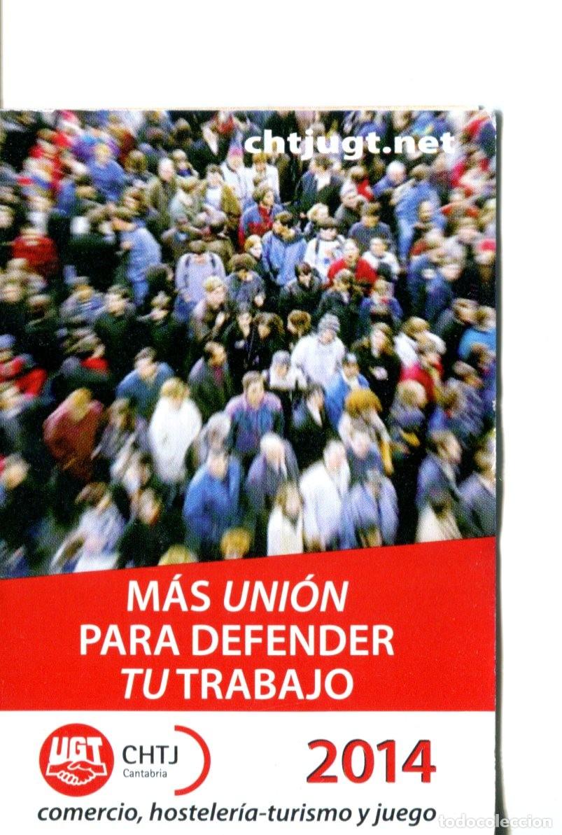 Collectables Calendars: CALENDARIO POL&Iacute;TICO. SINDICATO. UGT CHTJ CANTABRIA A&Ntilde;O 2014