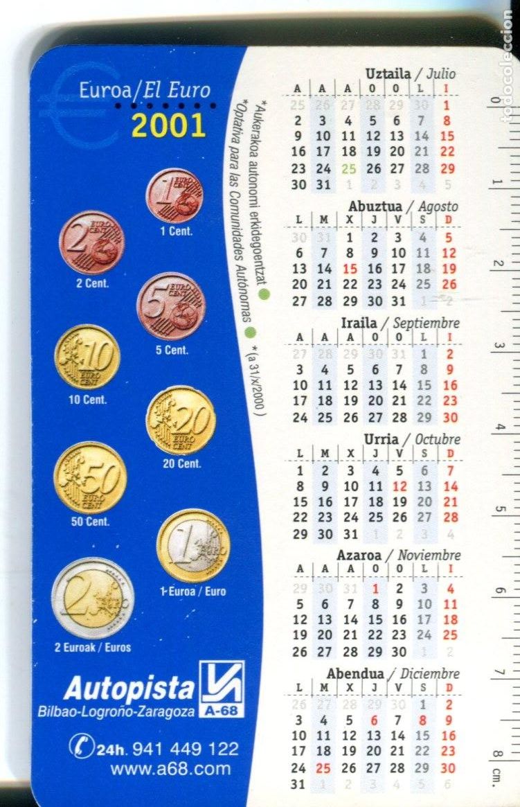 Sammeln von Kalendern: Calendario bolsillo - A&Ntilde;O 2001 - AUTOPISTA A-68 - MONEDAS Y BILLETES EURO