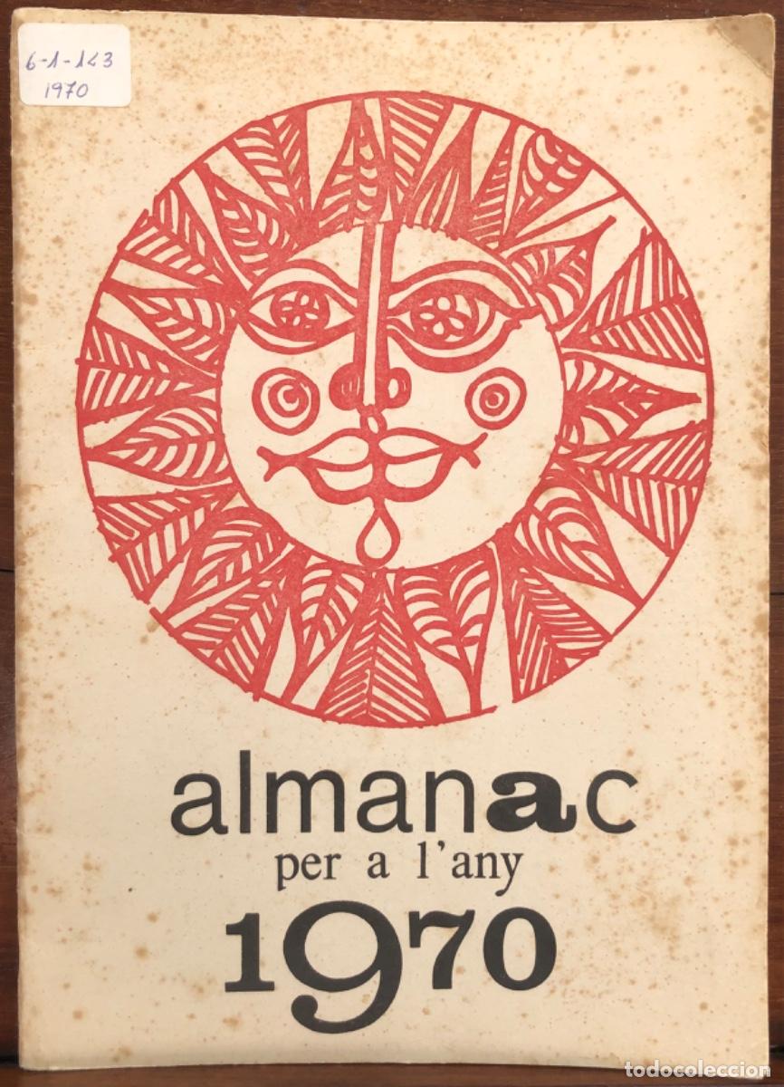 Coleccionismo Calendarios: ALMANAC 1970 - ED. FUND. MOSS&Egrave;N COSME BAU&Ccedil;A - FELANITX (Mallorca) - EFEM&Eacute;RIDES Y TEMAS CULTURALES