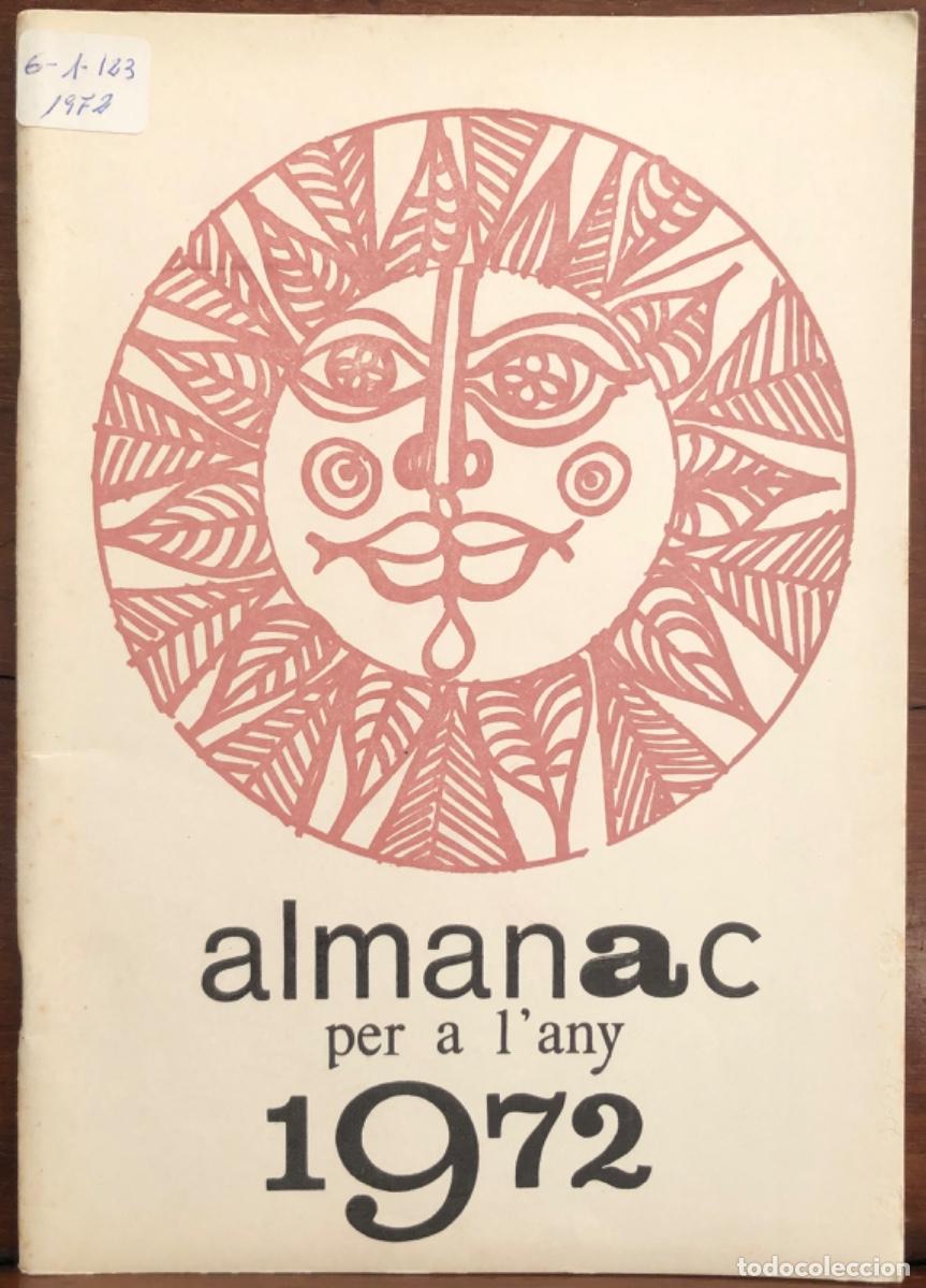 Coleccionismo Calendarios: ALMANAC 1972 - ED. FUND. MOSS&Egrave;N COSME BAU&Ccedil;A - FELANITX (Mallorca) - EFEM&Eacute;RIDES Y TEMAS CULTURALES