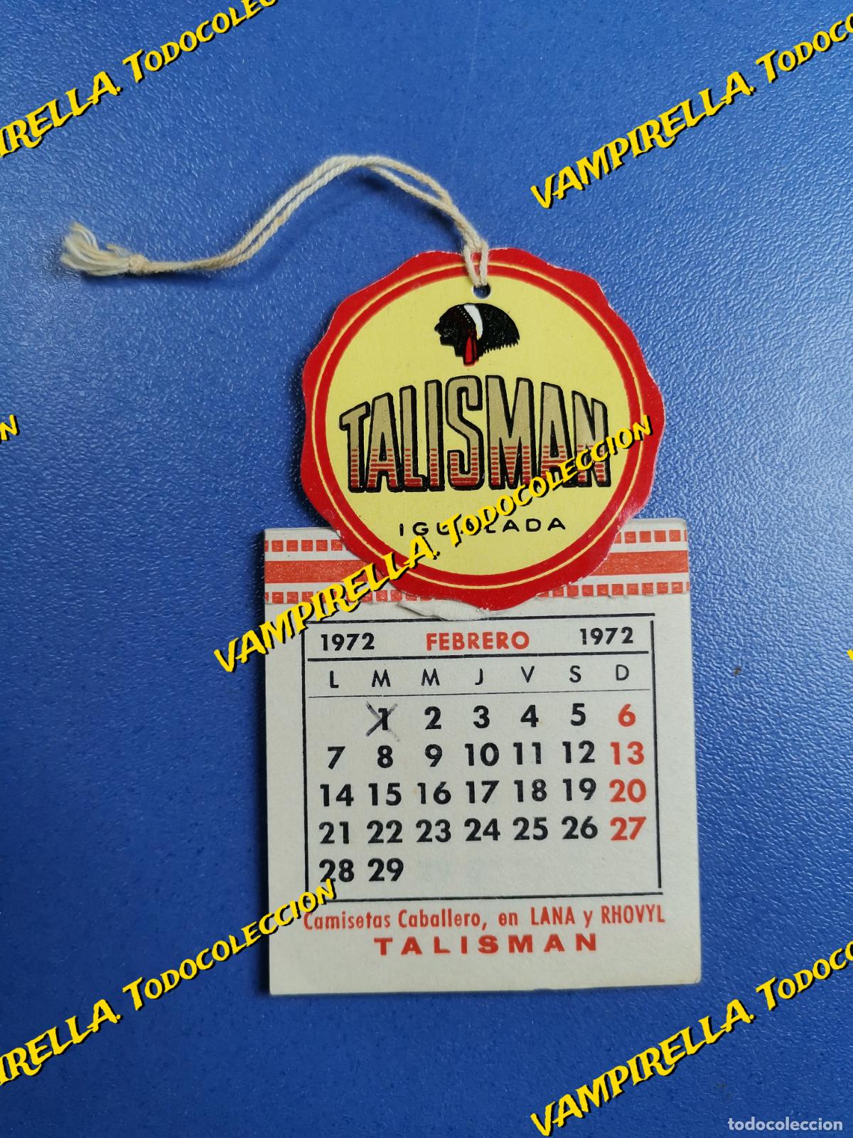 Collectionnisme Calendriers: MINI CALENDARIO - PUBLICIDAD TALISMAN IGUALADA - 1972