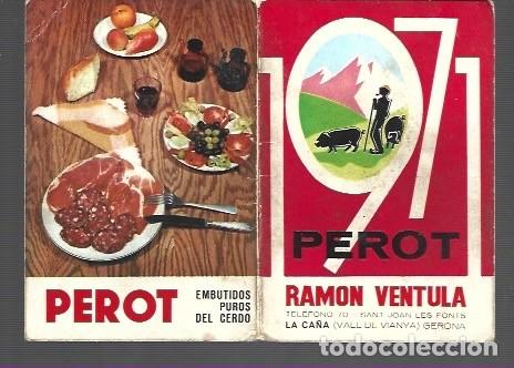 Collectionnisme Calendriers: CALENDARIO DE CON PUBLICIDAD DE PEROT DEL LA CA&Ntilde;A DE VALL DE VIANYA A&Ntilde;O. 1971 GERONA VENTA EMBUTIDOS