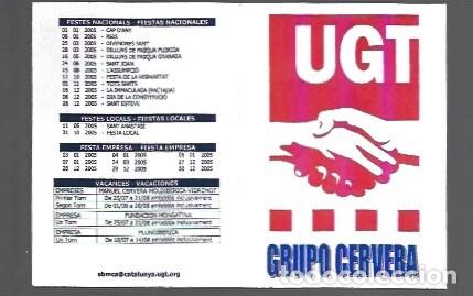 Collectionnisme Calendriers: CALENDARIO DE PUBLICIDAD DE UGT DE GRUPO DE CERVERA DEL A&Ntilde;O 2005