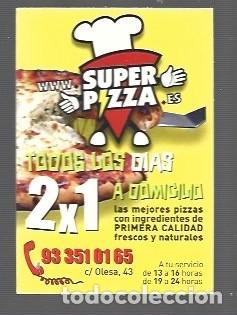 Collectionnisme Calendriers: CALENDARIO DE PUBLICIDAD DE SUPER PIZZA TODOS LOS DIAS A DOMICILIO DEL A&Ntilde;O 2009
