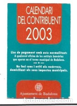 Collectionnisme Calendriers: CALENDARIO DE PUBLICIDAD DE CALENDARIO DEL CONTRIBUENT BADALONA DEL A&Ntilde;O 2003