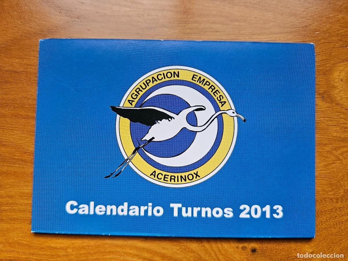 Sammeln von Kalendern: CALENDARIO ACERINOX 2013 - SINDICATO