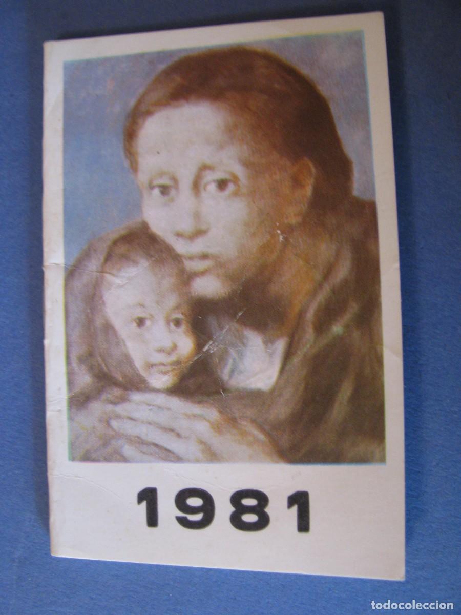 Coleccionismo Calendarios: CALENDARIO ALMANAQUE LIBRETA 1981. PICASSO, MATERNIDAD. SALA DE FIESTAS EL PIYAYO, TORRENOLINOS