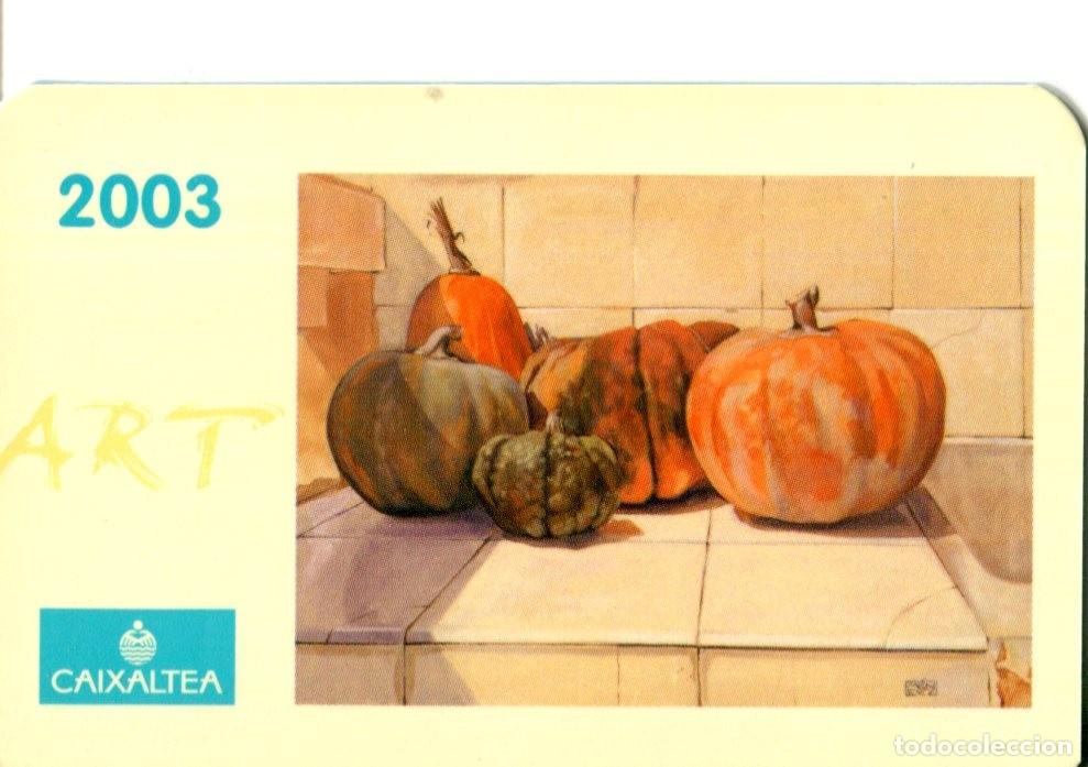 Coleccionismo calendarios: CALENDARIO CAIXALTEA, A&Ntilde;O 2003 BANCOS Y CAJAS DE AHORRO