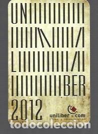 Coleccionismo Calendarios: CALENDARIO DE BOLSILLO. DE UNILIBER LIBROS DEL A&Ntilde;O 2012