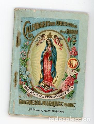 Collectionnisme Calendriers: CALENDARIO DEL OBISPADO DE LA HABANA. OBSQUIO MAGNESIA MARQUEZ. 1909