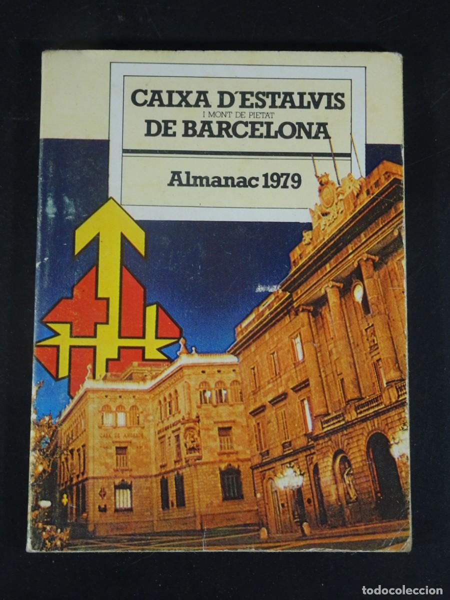 Coleccionismo Calendarios: ALMANAC 1979, CAIXA D&acute;ESTALVIS DE BARCELONA, VER FOTOS