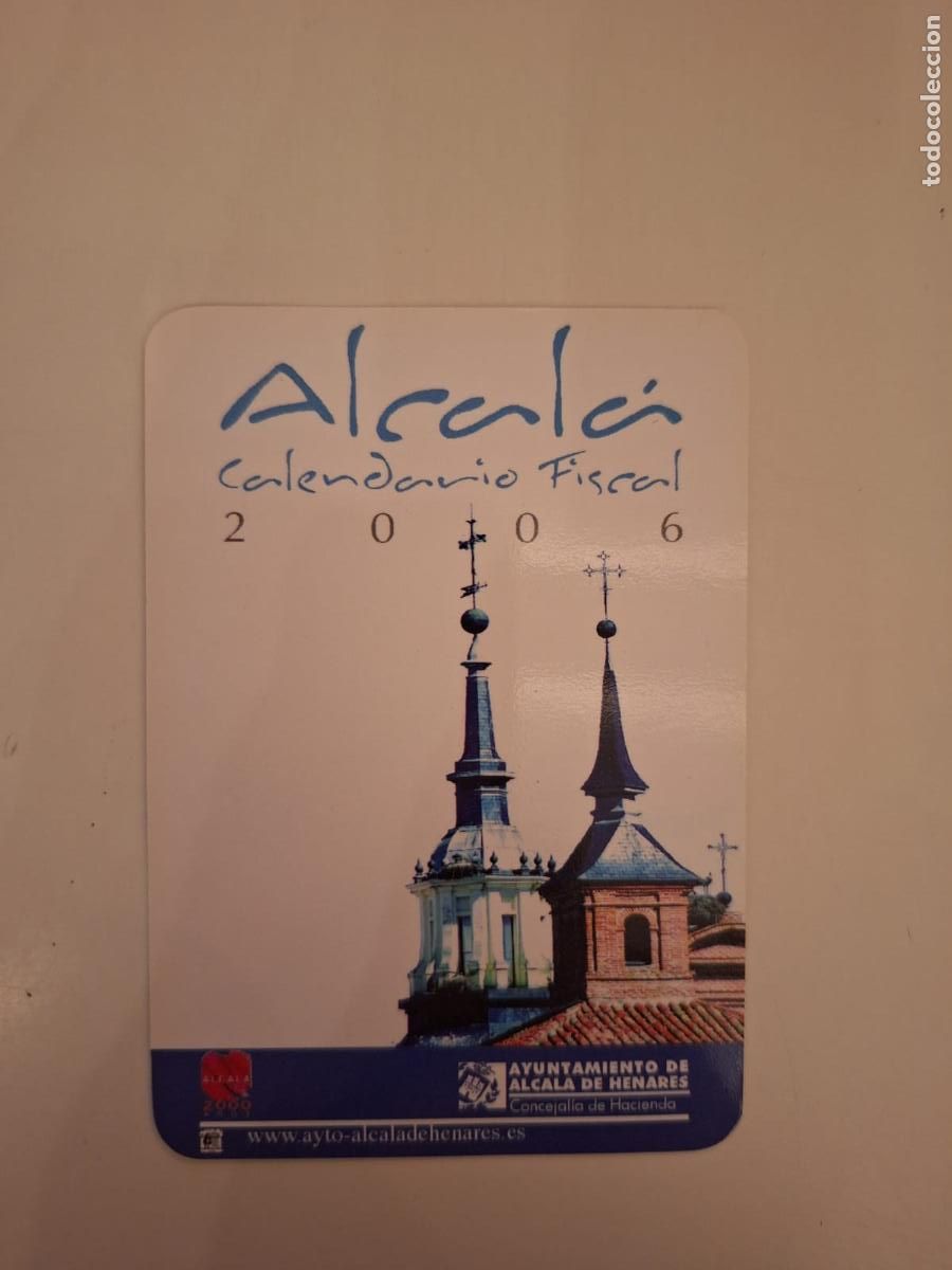Coleccionismo Calendarios: Calendario Fiscal Ayuntamiento de Alcal&aacute; de Henares 2006 Comunidad de Madrid