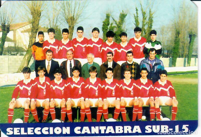 Coleccionismo Calendarios: CALENDARIO DE PUBLICIDAD F&Uacute;TBOL - A&Ntilde;O 1994 - SELECCI&Oacute;N C&Aacute;NTABRA SUB 15