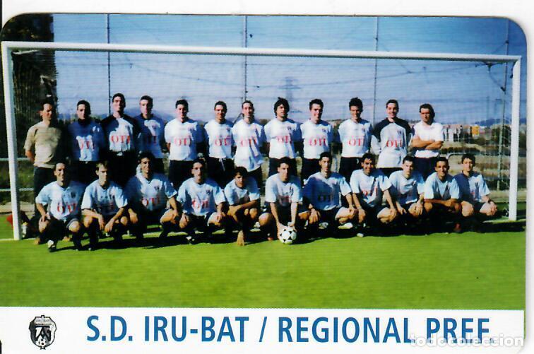 Coleccionismo Calendarios: CALENDARIO DE PUBLICIDAD F&Uacute;TBOL - A&Ntilde;O 2005 - S.D. IRU-BAT REGIONAL