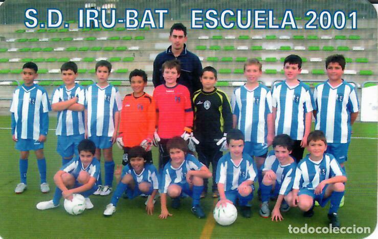Coleccionismo Calendarios: CALENDARIO DE PUBLICIDAD F&Uacute;TBOL - A&Ntilde;O 2011 - S.D. IRU-BAT ESCUELA 2001