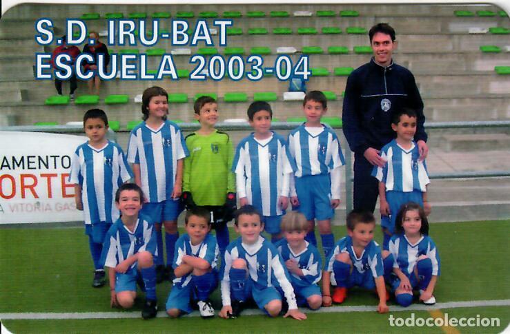 Coleccionismo Calendarios: CALENDARIO DE PUBLICIDAD F&Uacute;TBOL - A&Ntilde;O 2011 - S.D. IRU-BAT ESCUELA 2003-04