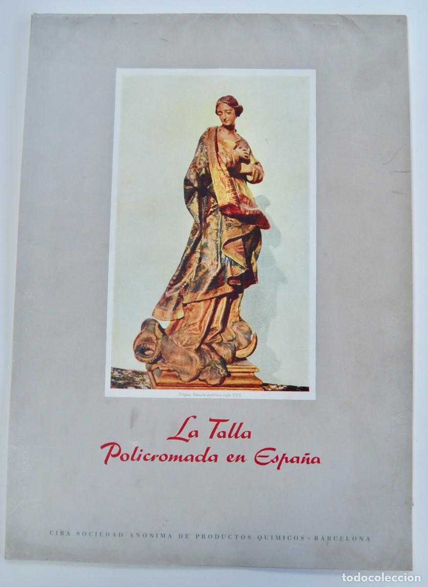 Coleccionismo Calendarios: Precioso Calendario de Pared. &rdquo;La Talla Policromada en Espa&ntilde;a&rdquo;. S.A. Productos Qu&iacute;micos. A&ntilde;o 1952