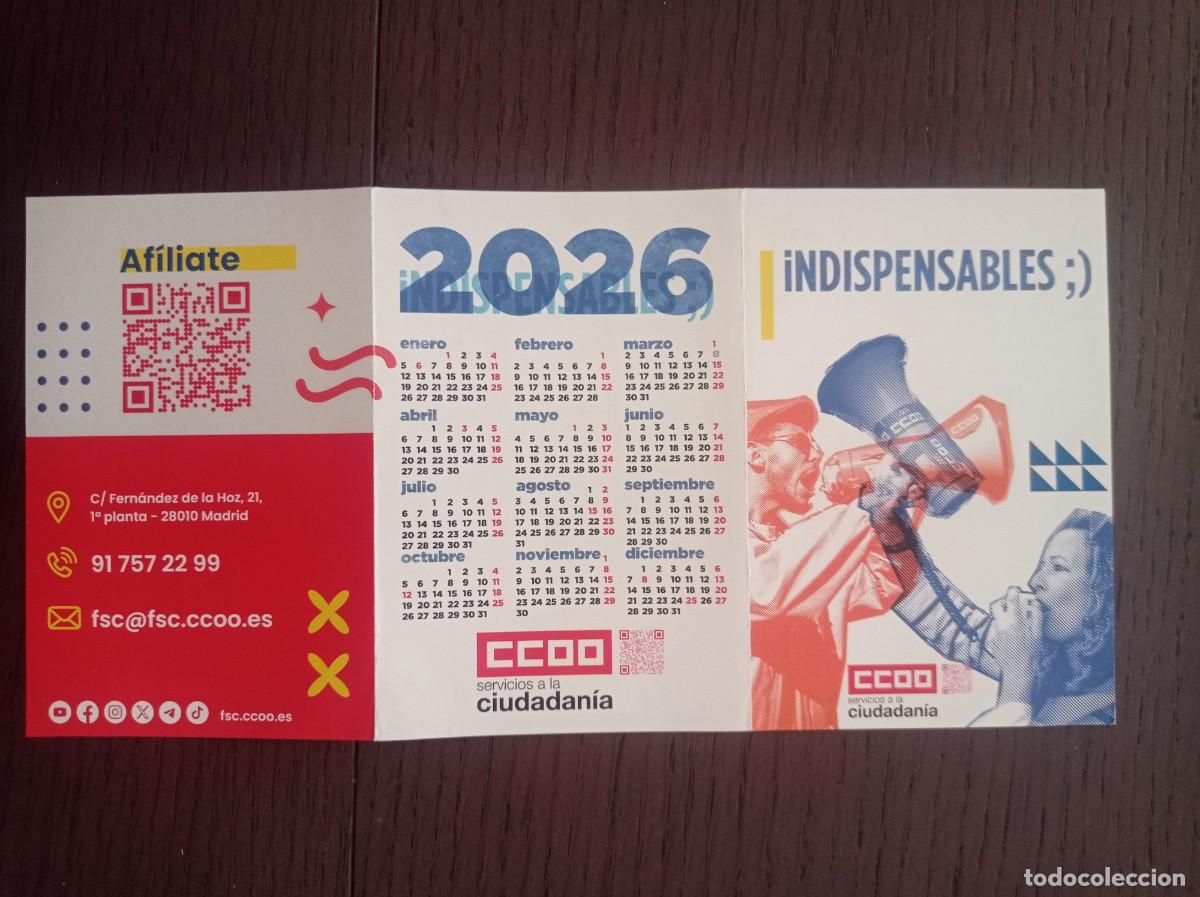 Collectables Calendars: CALENDARIO POL&Iacute;TICO. SINDICATO COMISIONES OBRERAS. CCOO. SERVICIOS A LA CIUDADAN&Iacute;A. A&Ntilde;O 2026