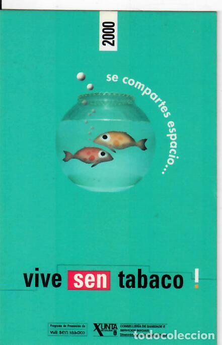 Coleccionismo Calendarios: CALENDARIO DE PUBLICIDAD - A&Ntilde;O 2000 - XUNTA DE GALICIA - VIVE SEN TABACO
