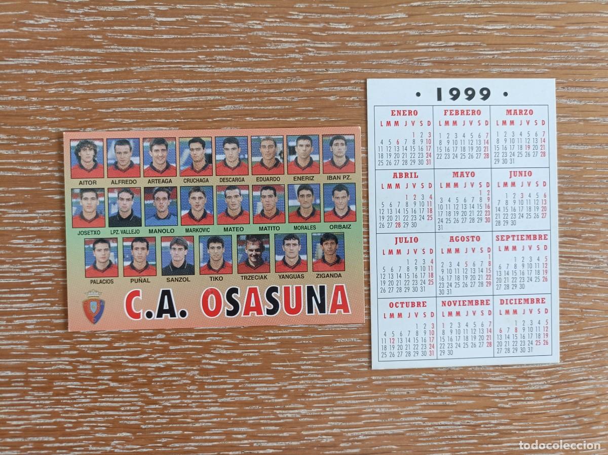 Collectables Calendars: VCK 4479 - CALENDARIO BOLSILLO - A&Ntilde;O 1999 - F&Uacute;TBOL PLANTILLA - C.A. OSASUNA
