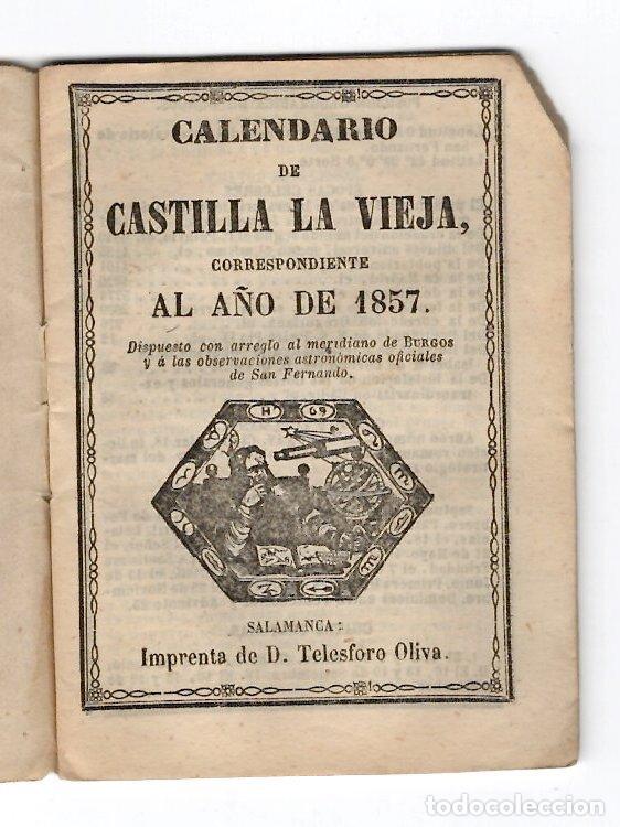 Coleccionismo calendarios: CALENDARIO PARA CASTILLA LA VIEJA CORRESPONDIENTE AL A&Ntilde;O 1857. IMP. TELESFORO OLIVA, SALAMANCA