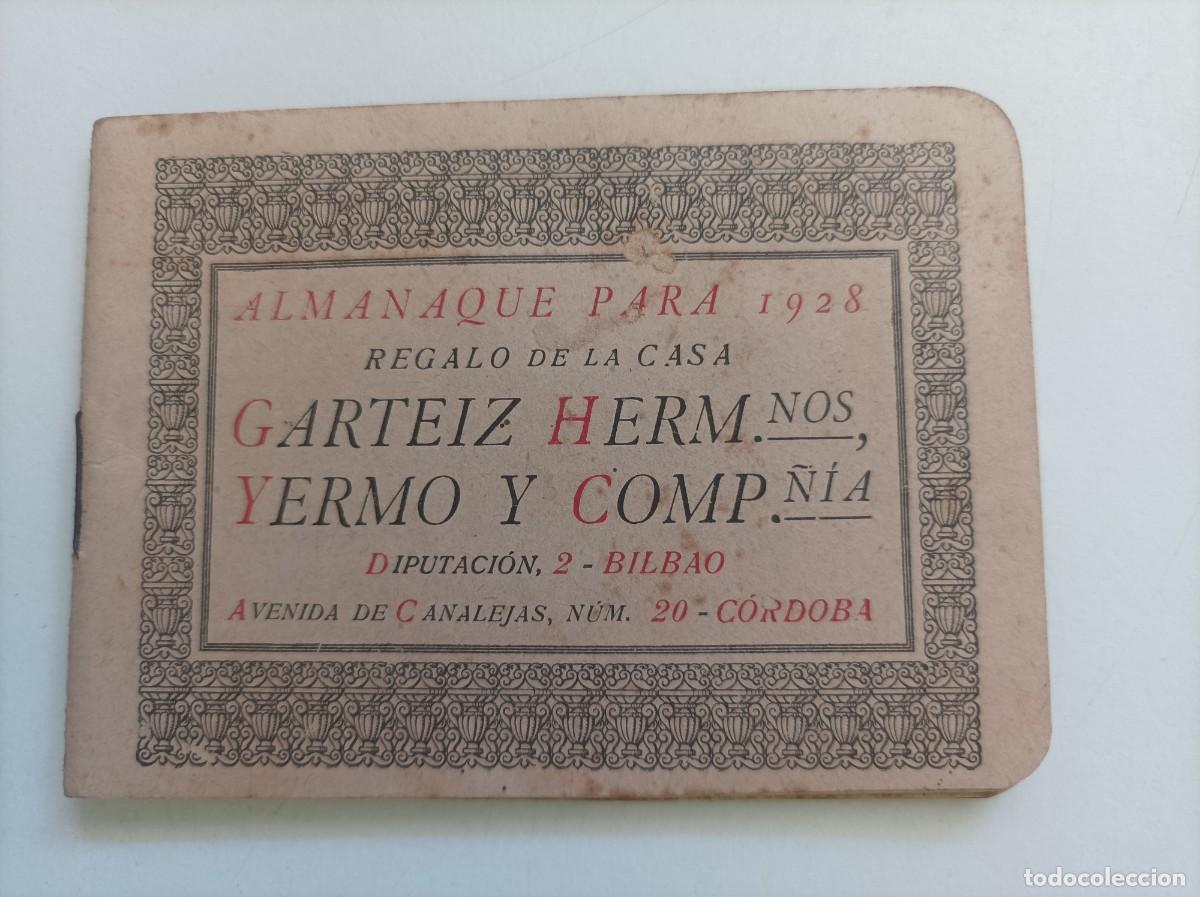 Coleccionismo calendarios: Almanaque para 1928 Regalo de la casa Garteiz Hermanos, Yermo y Compa&ntilde;&iacute;a. BILBAO - CORDOBA.
