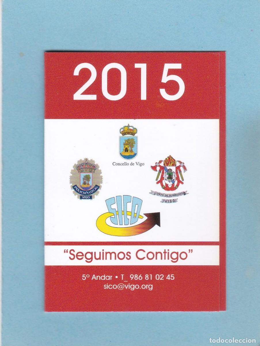 Coleccionismo calendarios: CALENDARIO DOBLE 2015 - SICO. SINDICATO INDEPENDENTE CONCELLO - CONCELLO VIGO
