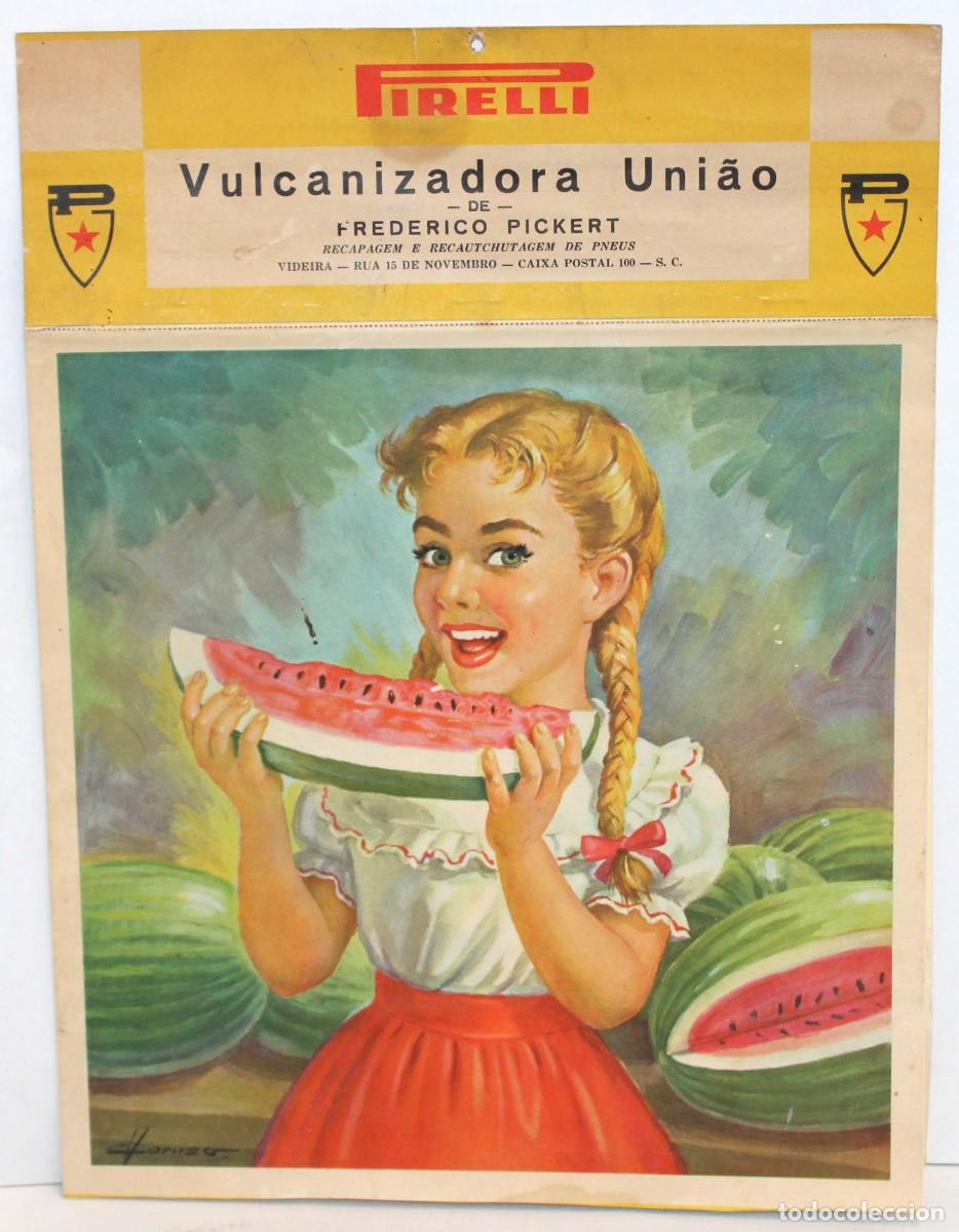 Coleccionismo calendarios: PUBLICIDAD CON CALENDARIO (ALMANAQUE) DE PIRELLI. VULCANIZADORA UNI&Atilde;O FEDERICO PICKERT (VIDEIRA-BRA)