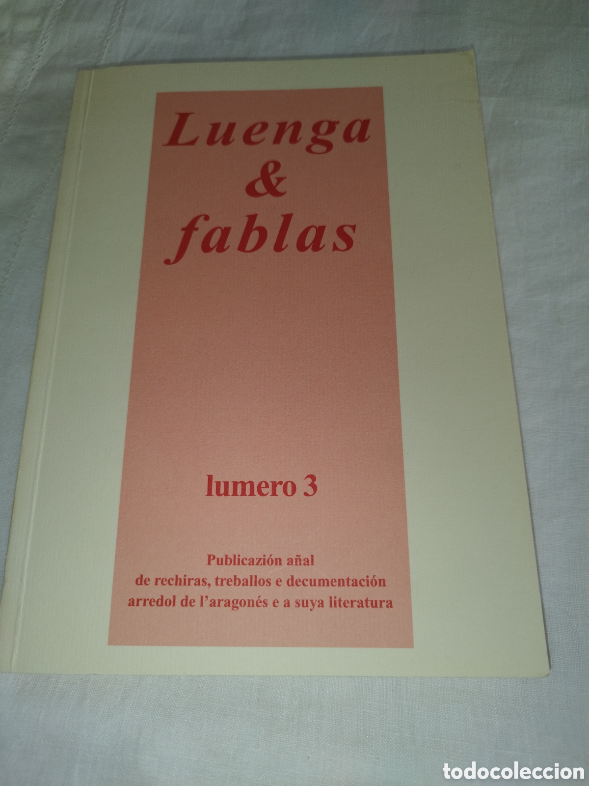 Coleccionismo calendarios: LUENGA & FABLAS LUMERO 3. PUBLICAZION A&Ntilde;AL ARREDOL DE L&acute;ARAGONES E A SUYA LITERATURA. UESCA 1999