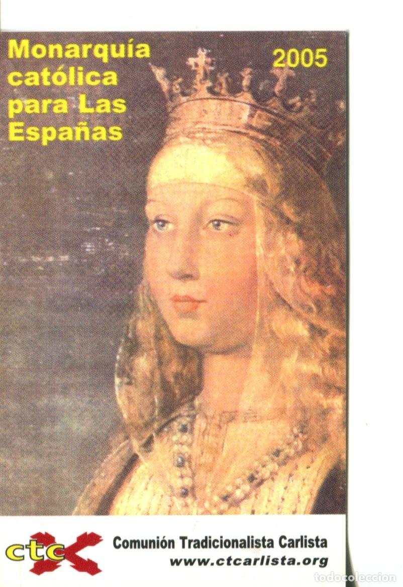 Coleccionismo calendarios: Calendario bolsillo - A&Ntilde;O 2005 - COMUNI&Oacute;N TRADICIONALISTA CARLISTA Dios Patria Fueros Rey