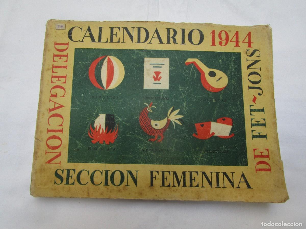 Coleccionismo calendarios: Calendario 1944. SECCCION FEMENINA - FRANQUISMO FALANGE. Numerosas fotograf&iacute;as b/n. +