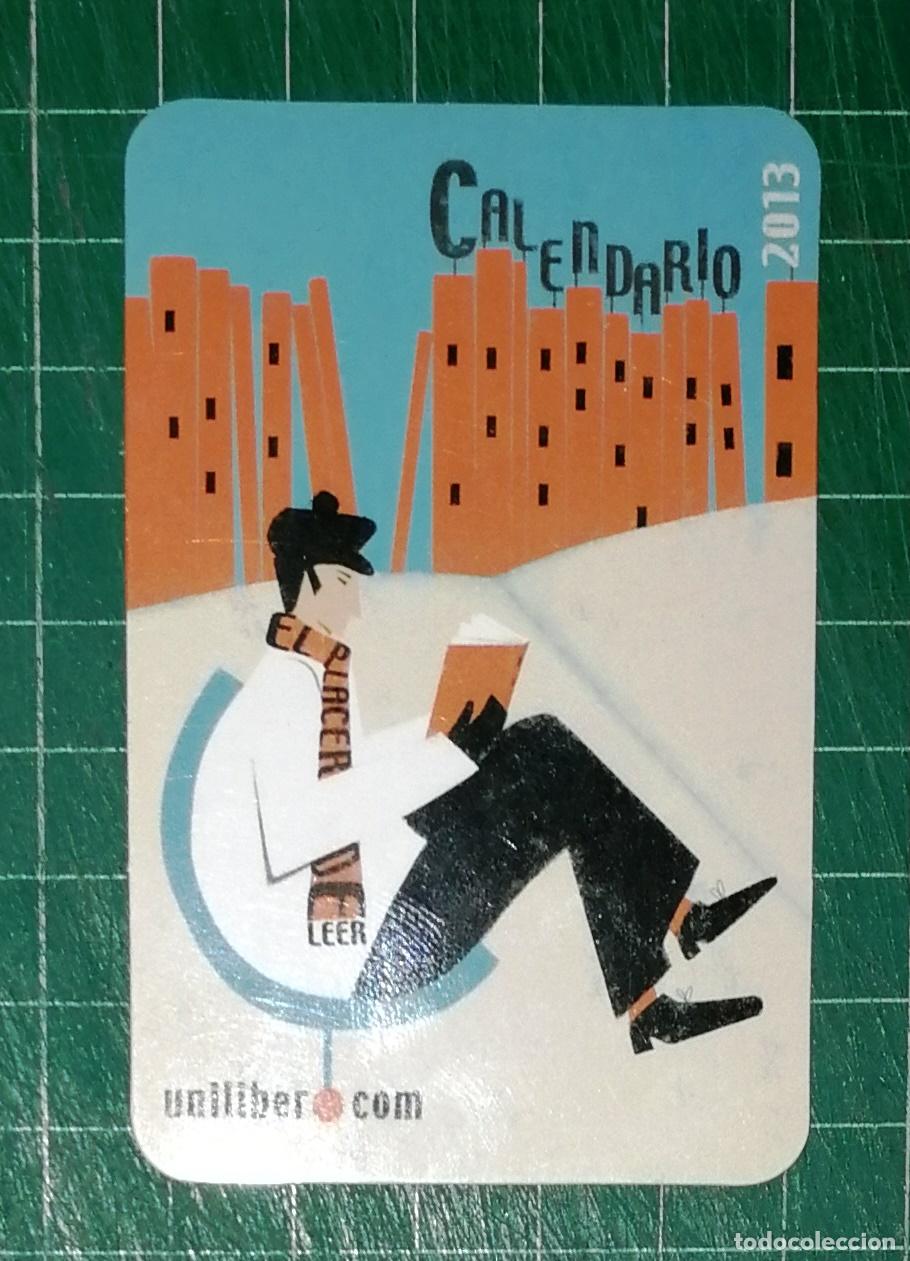 Coleccionismo calendarios: CALENDARIO BOLSILLO, ALMANAQUE. UNILIBER. 2013. - Uniliber.com